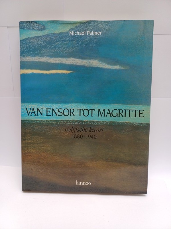 Boek Van Ensor tot Magritte - Belgische Kunst 1880-1940