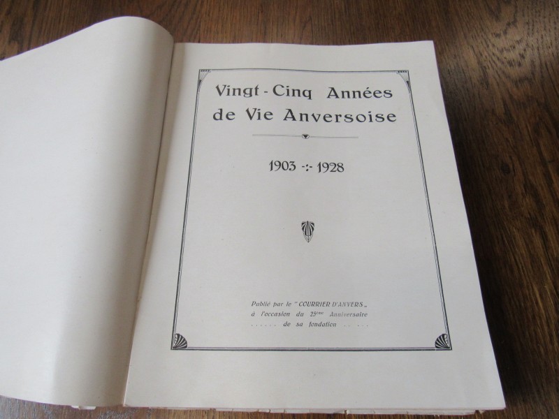 25 années de vie Anversoise 1903-1928