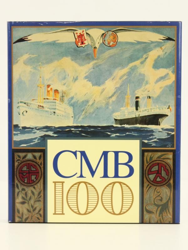 CMB 100 - Een Eeuw Maritiem Ondernemerschap 1895-1995