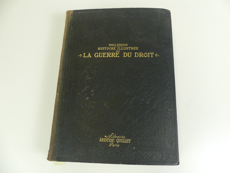 Antiquariaat : Histoire illustrée de la guerre du droit - E. Hinzelin - 1916/1919