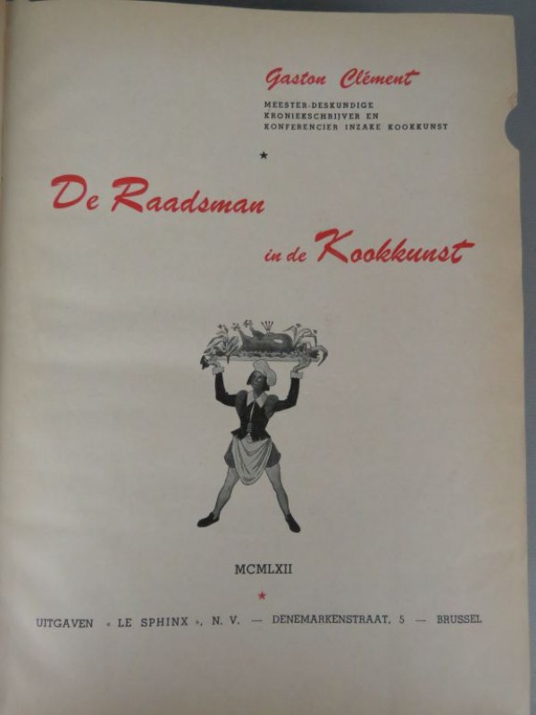 Kookboek " De raadsman in de kookkunst" 1962.