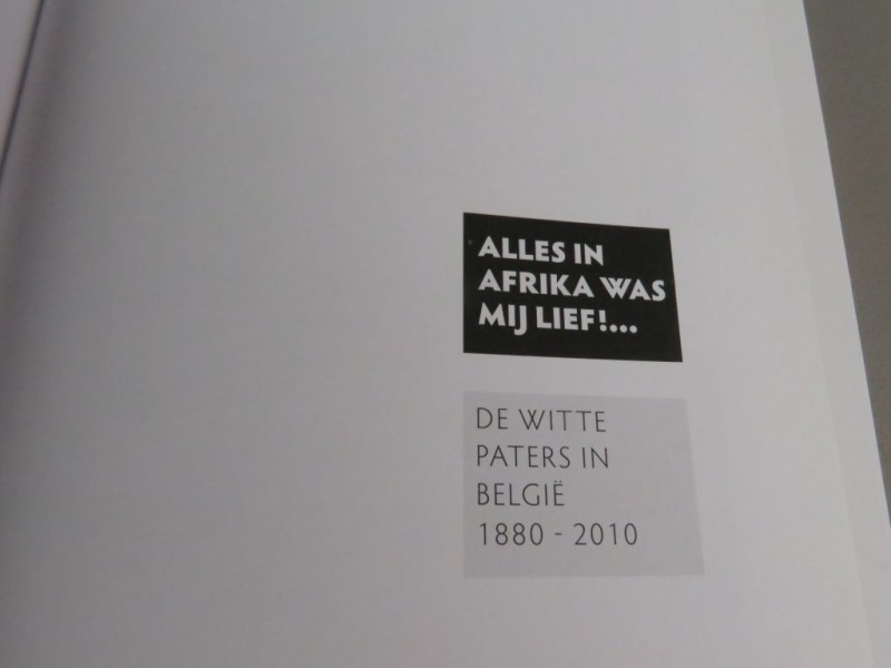 Naslagwerk over "De witte paters in België" 1880-2010