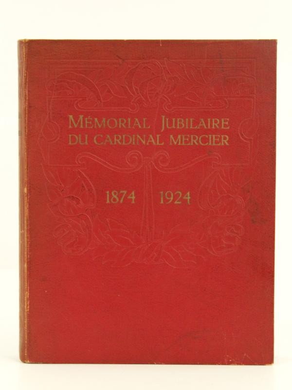 Mémorial Jubilaire du cardinal Mercier 1874 -1924