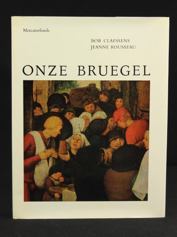 Onze Bruegel - Bob Claessens, Jeanne Rousseau