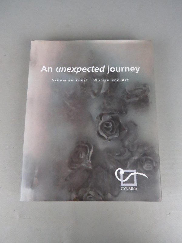 Boek hardcover "AN unexpected journey - Vrouw en kunst- Woman and Art"