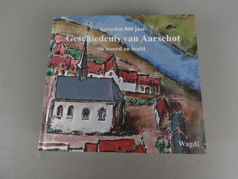 2 hardcover boeken "Aarschot 800 jaar deel 1 en 2"