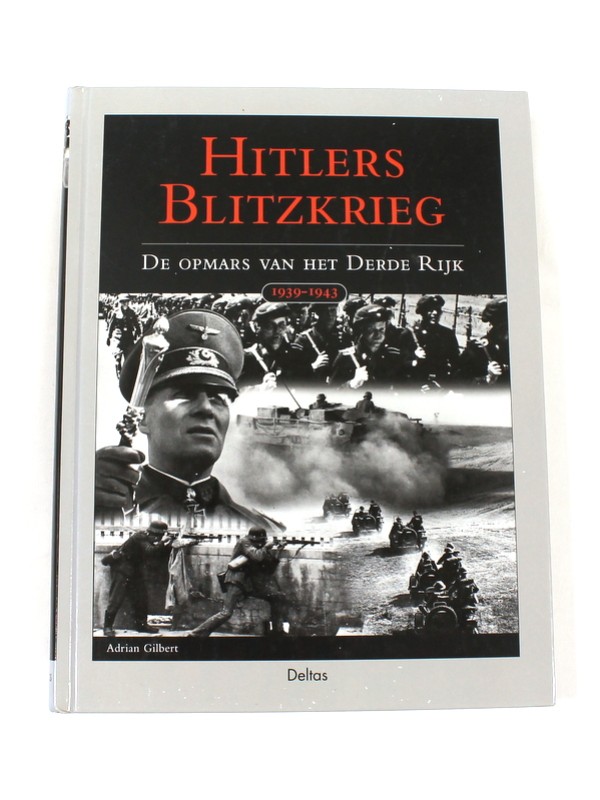 Vintage boek 'Hitlers Blitzkrieg - De opmars van het Derde Rijk' - A. Gilbert