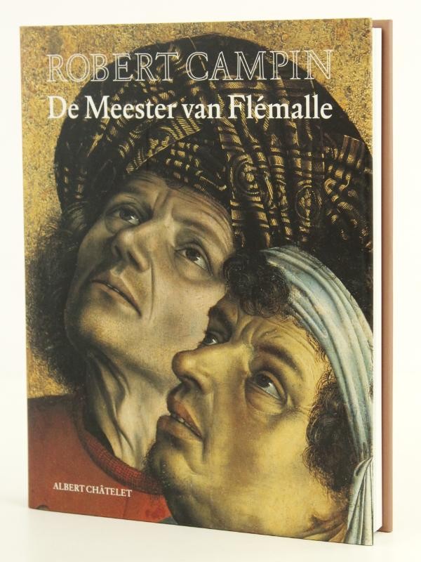 Kunstboek van het Mercatorfonds: Robert Campin, De Meester van Flémalle