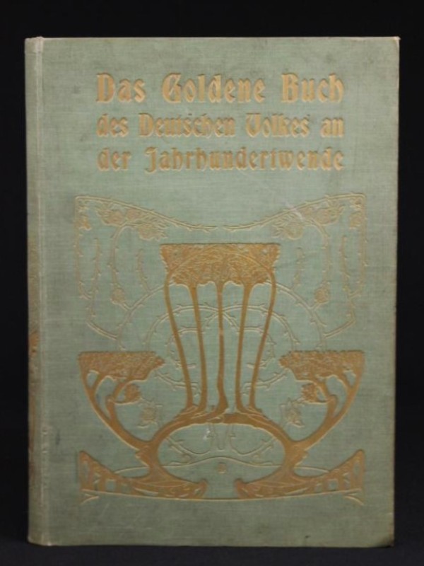 Das goldene Buch des deutschen Volkes an der Jahrhundertwende