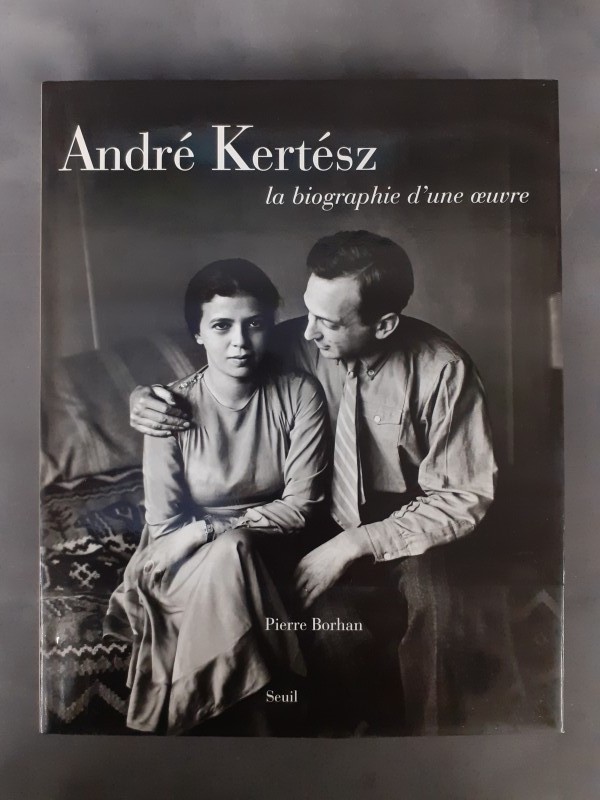 Boek: André Kertész - La biographie d'une oeuvre