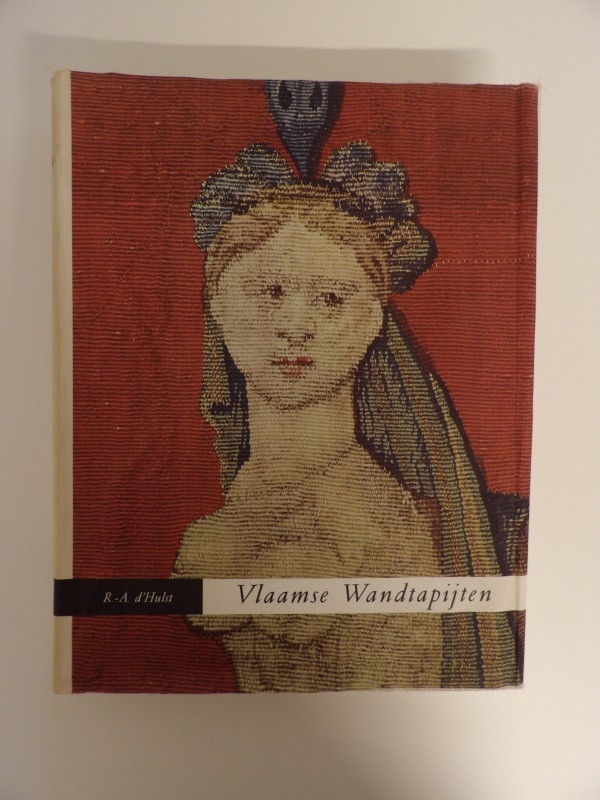 Vlaamse Wandtapijten - R.A. d'Hulst